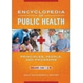 thumbnail image 1 of Encyclopedia of Public Health: Principles, People, and Programs [2 Volumes] (Hardcover), 1 of 1