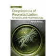 thumbnail image 1 of Encyclopedia of Recrystallization: Volume II (Minerals and Pharmacology), (Hardcover), 1 of 1