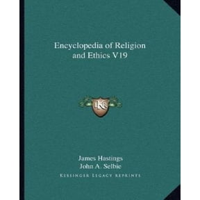 Encyclopedia of Religion and Ethics V19 (Paperback)