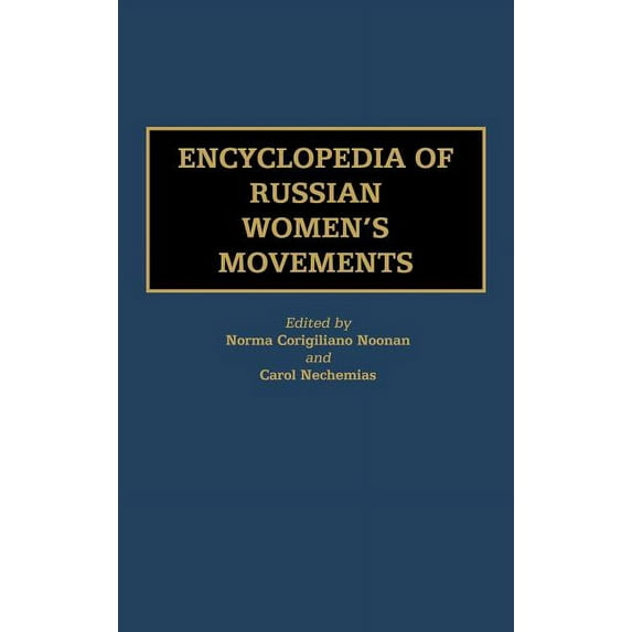 Encyclopedia of Russian Women's Movements, (Hardcover)