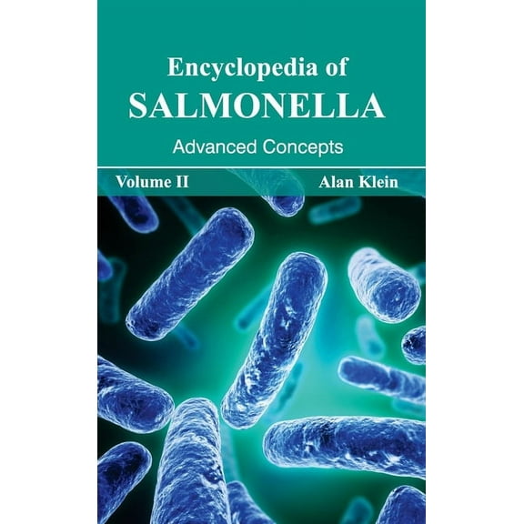 Encyclopedia of Salmonella: Volume II (Advanced Concepts), (Hardcover)