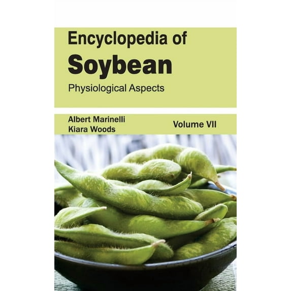 Encyclopedia of Soybean: Volume 07 (Physiological Aspects), (Hardcover)