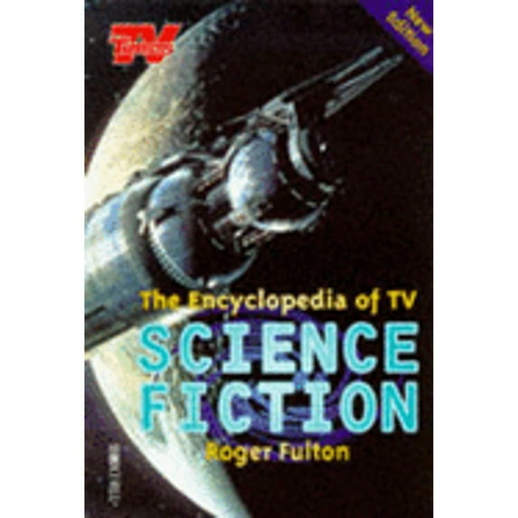 Pre-Owned Encyclopedia of TV Science Fiction (Paperback 9780752211503) by Roger Fulton