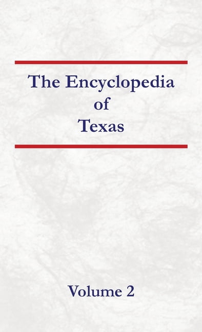 Encyclopedia of Texas Volume 2, (Hardcover)