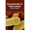 thumbnail image 1 of Encyclopedia of Tuberculosis: Volume V (Study of Bacilli), (Hardcover), 1 of 1