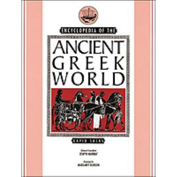 Pre-Owned Encyclopedia of the Ancient Greek World (Hardcover) 0816023239 9780816023233