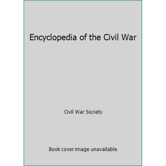 Pre-Owned Encyclopedia of the Civil War (Paperback) 0517205556