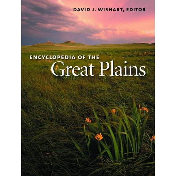 Encyclopedia of the Great Plains (Hardcover)