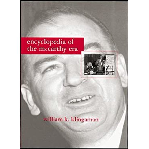 Pre-Owned Encyclopedia of the McCarthy Era (Hardcover) 0816030979 9780816030972