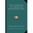 thumbnail image 1 of Encyclopediana Ou L'Abeille de Montmartre (1801) Paperback, 1 of 1