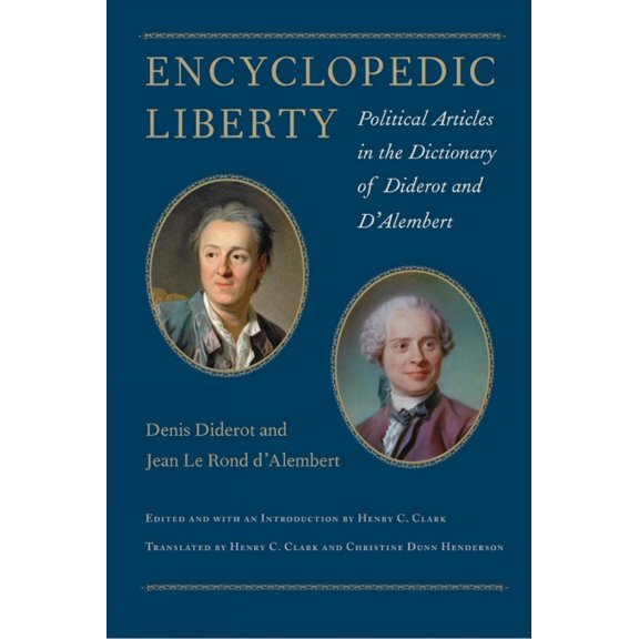 Encyclopedic Liberty: Political Articles in the Dictionary of Diderot and d'Alembert (Hardcover)