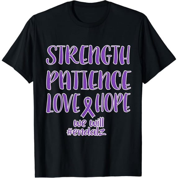 End Alz Alzheimers Walk Strength Patience Love Hope T-Shirt mens t shirt,black,women,funny,misfits,men,journey
