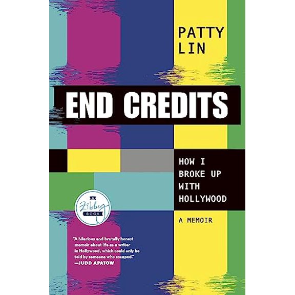Pre-Owned End Credits: How I Broke Up with Hollywood (Paperback) 1958506060 9781958506066