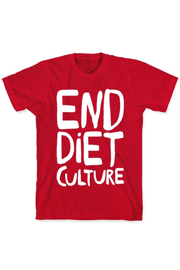 End Diet Culture White Print Tee Shirt Sweatshirt Hoodie
