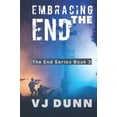 thumbnail image 1 of Pre-Owned Embracing The End: Book 3 in The Survival of the End Time Remnants (Paperback) 1093893281 9781093893281, 1 of 1