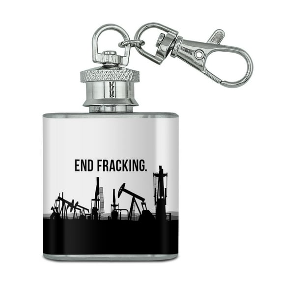 End Fracking Big Oil Drilling Stainless Steel 1oz Mini Flask Key Chain