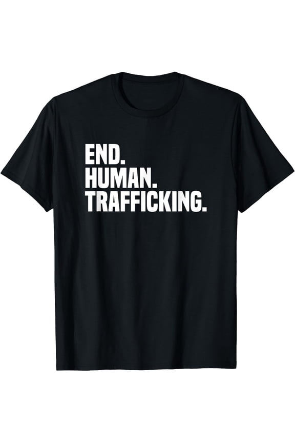 End. Human. Trafficking. Stop Human Trafficking T-Shirt