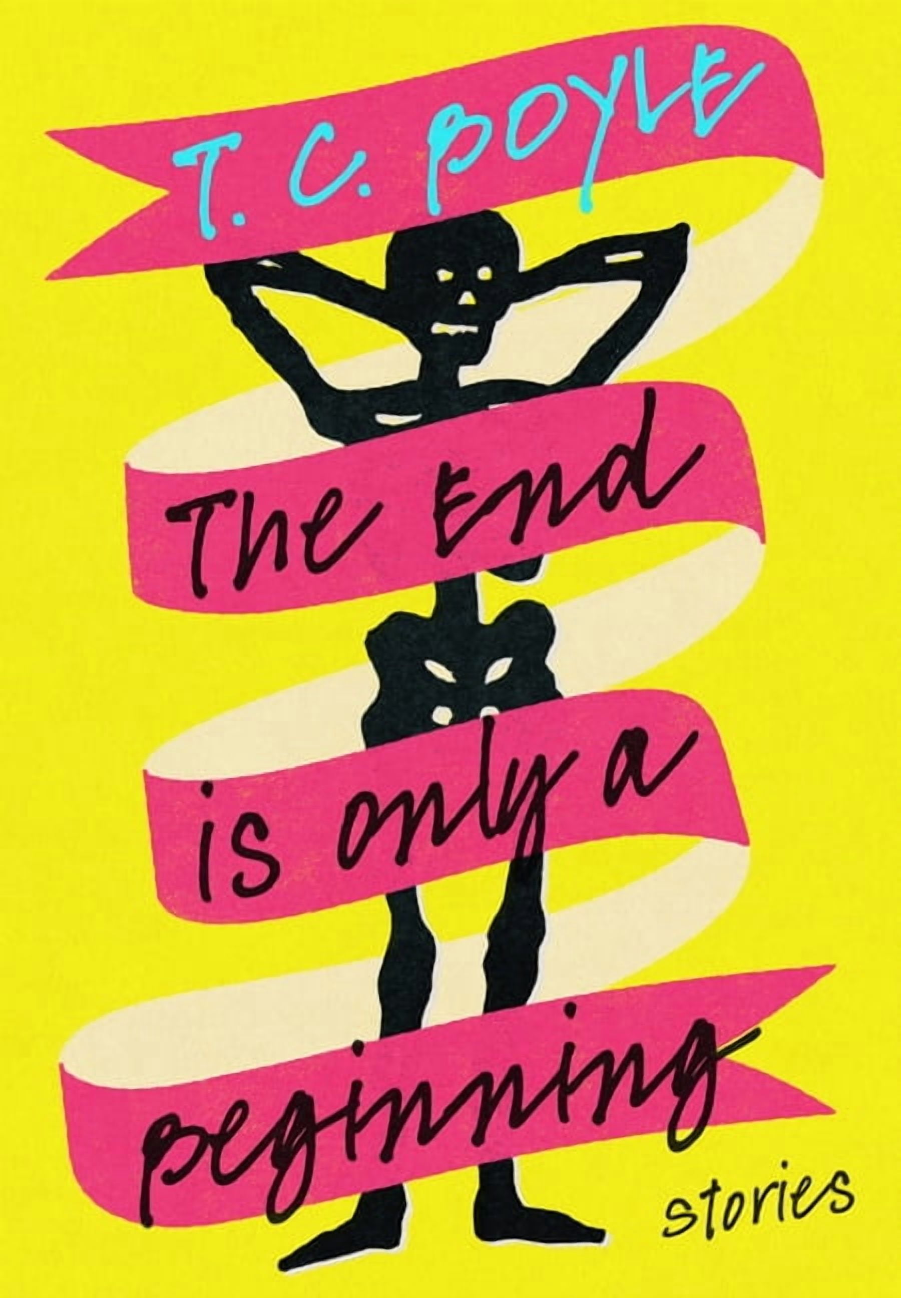The End Is Only a Beginning: Stories, (Hardcover)