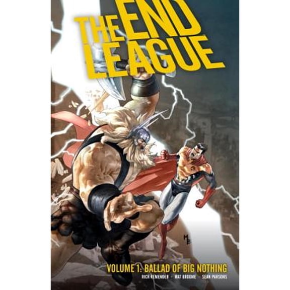 Pre-Owned The End League, Vol. 1: Ballad Of Big Nothing (Paperback) 1595821953 9781595821959
