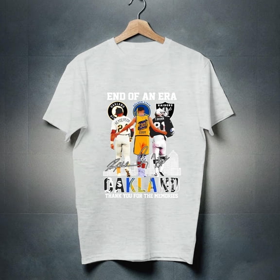 End Of An Era Oakland Sports Teams Thank You For The Memories T-shirt
