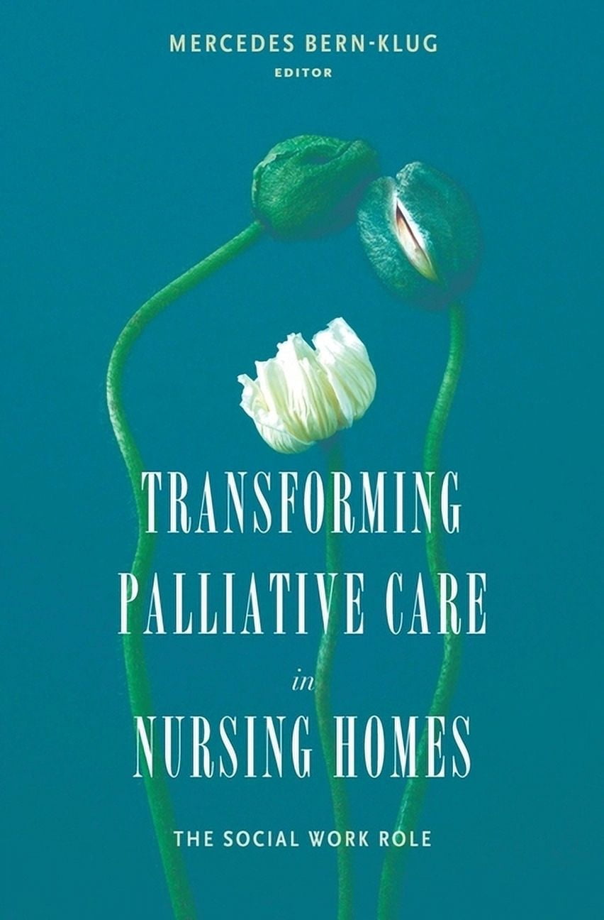 End-Of-Life Care: A Transforming Palliative Care in Nursing Homes: The ...