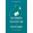 thumbnail image 1 of End-Of-Life Care: A Transforming Palliative Care in Nursing Homes: The Social Work Role, (Paperback), 1 of 1