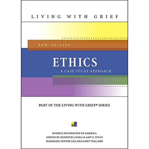 Pre-Owned End-Of-Life Ethics: A Case Study Approach (Living with Grief) (Paperback) 1893349144 9781893349148