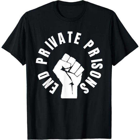 End Private Prisons - protest social justice tees