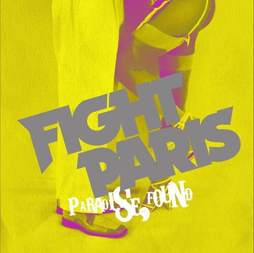 Fight Paris - Paradise, Found - Music & Performance - Vinyl