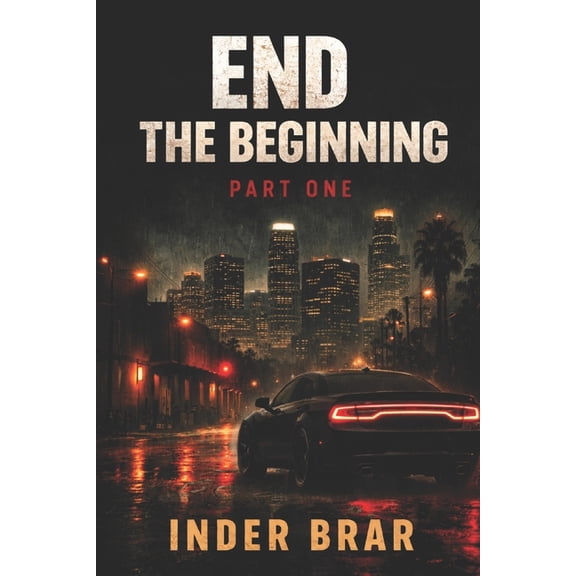 End- The Beginning: Part 1, (Paperback)