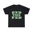 thumbnail image 1 of End The Fed Retro Unisex Graphic Tee Shirt, Sizes S-5XL, 1 of 12