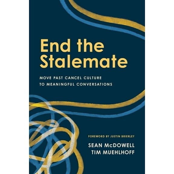 End the Stalemate: Move Past Cancel Culture to Meaningful Conversations, (Paperback)