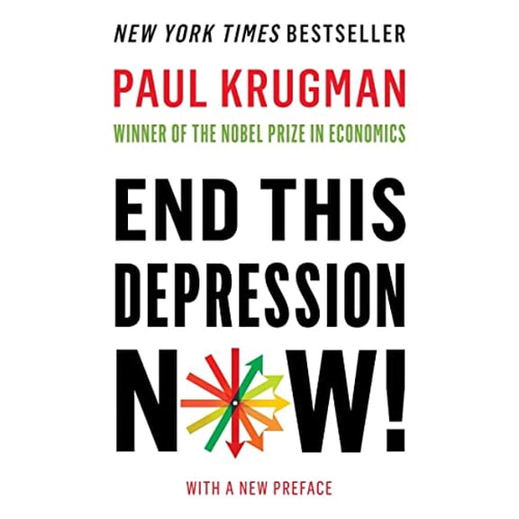 Pre-Owned End This Depression Now! (Paperback) 0393345084 9780393345087