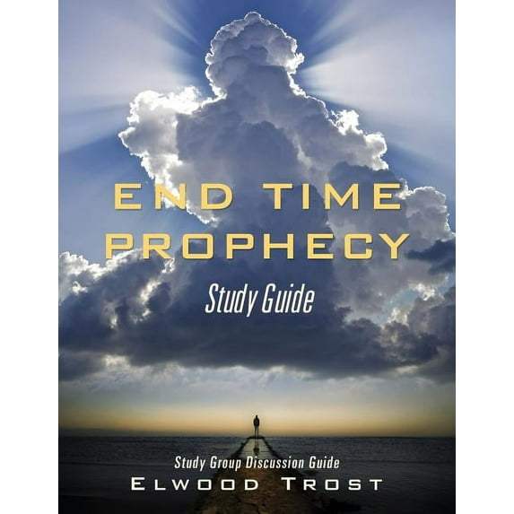 End Time Prophecy Study Guide, (Paperback)