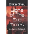 thumbnail image 1 of End Time Signs and Evidence Two Book Set Signs of The End Times: Key Events To Watch, Book 1, (Paperback), 1 of 1