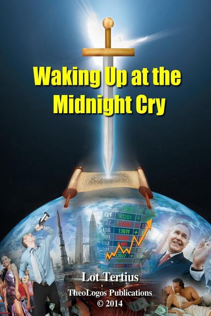 End Time Waking Up at the Midnight Cry, Book 10, (Paperback)