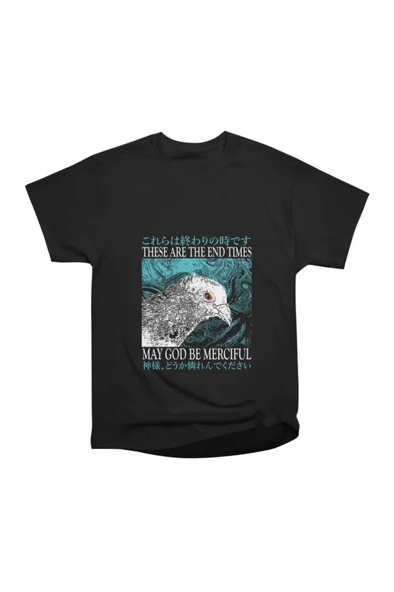 End Times Pigeon T-Shirt Tee Gift For Him Merch For Her Apparel For Friend