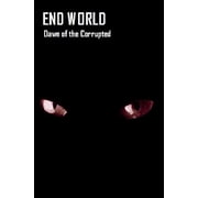 End World Paperback 1463778597 9781463778590 David Peters