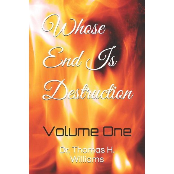 End and Destruction: Whose End Is Destruction (Paperback)