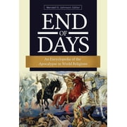 End of Days An Encyclopedia of the Apocalypse in World Religions, Hardcover