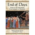 thumbnail image 1 of End of Days: Essays on the Apocalypse from Antiquity to Modernity, (Paperback), 1 of 1