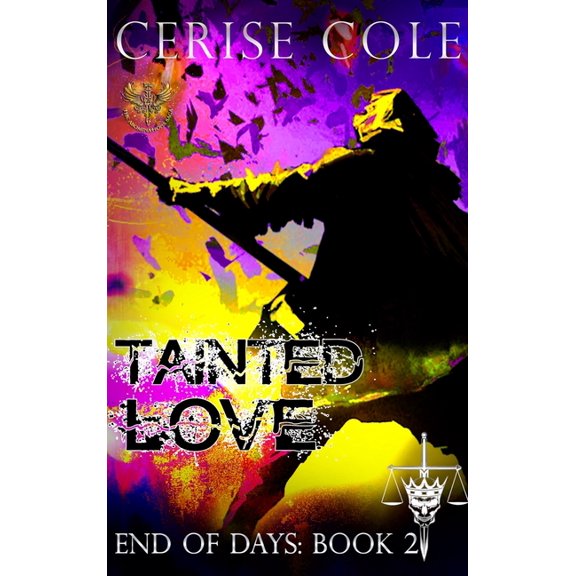 End of Days Tainted Love: The Abominations Saga, Book 2, (Hardcover)