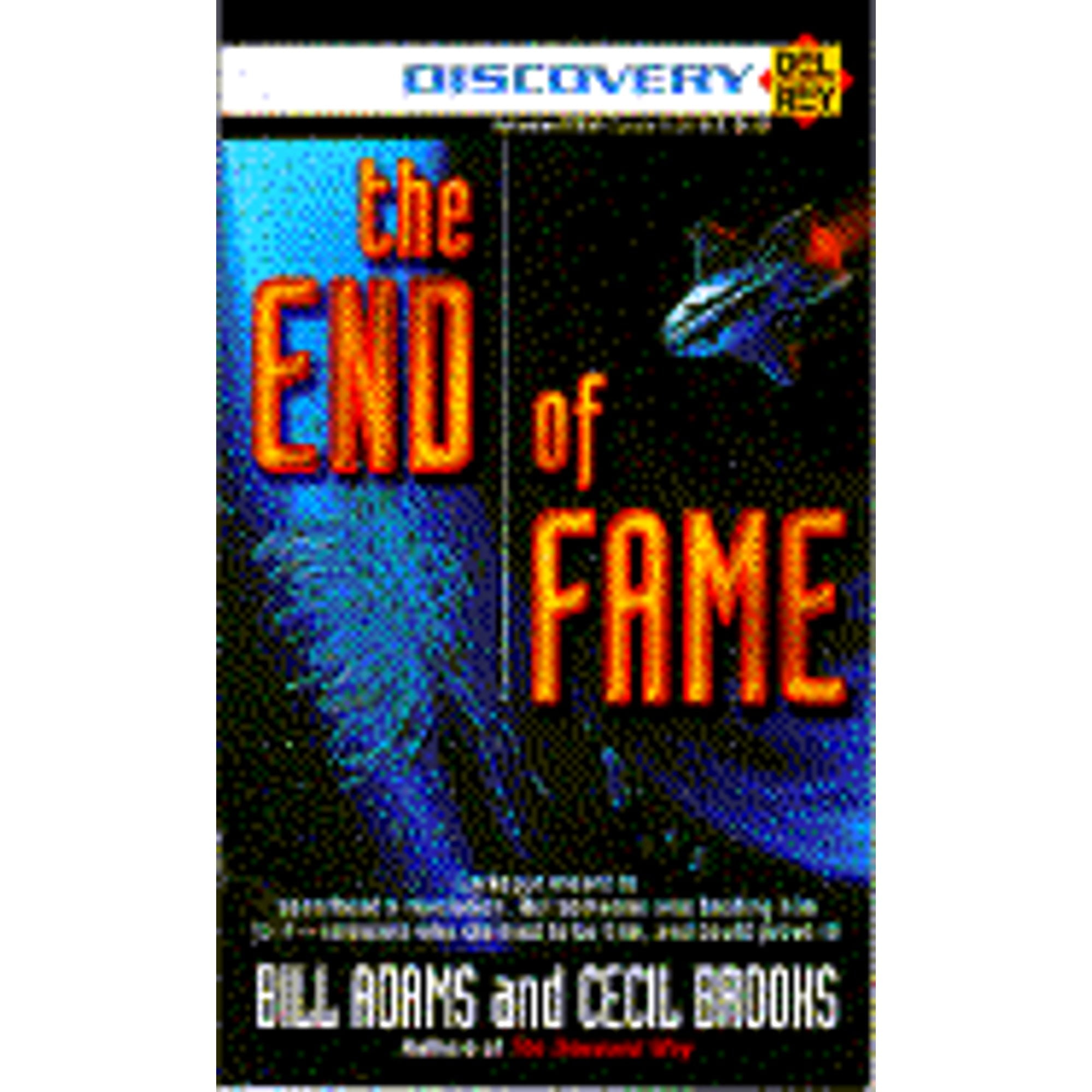 Pre-Owned End of Fame (Paperback 9780345378392) by Bill Adams, C Brooks