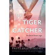End of Forever Saga The Tiger Catcher The End of Forever Saga, Book 1, Paperback