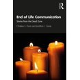 thumbnail image 1 of End of Life Communication: Stories from the Dead Zone, (Paperback), 1 of 1