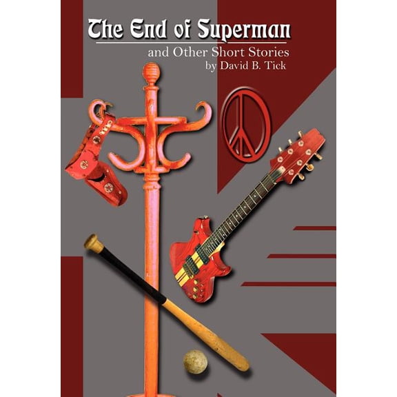 End of Superman : And Other Short Stories