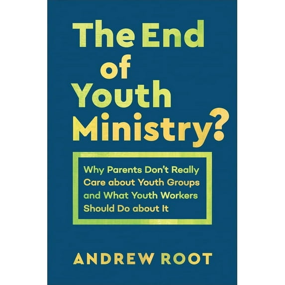 End of Youth Ministry? (Hardcover)