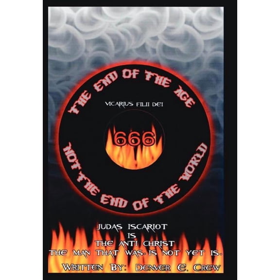 The End of The Age Not The End of The World (Hardcover)