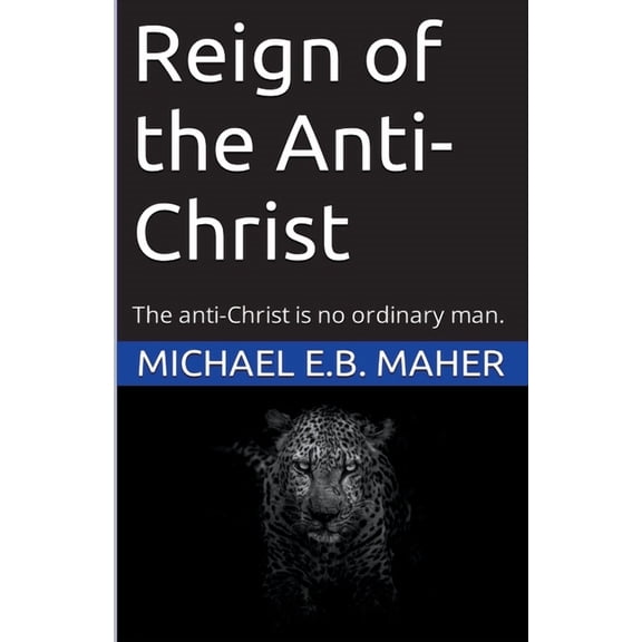 End of the Ages Reign of the Anti-Christ, Book 2, (Paperback)