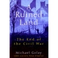thumbnail image 1 of Pre-Owned A Ruined Land: The End of the Civil War (Paperback) 0471395250 9780471395256, 1 of 1